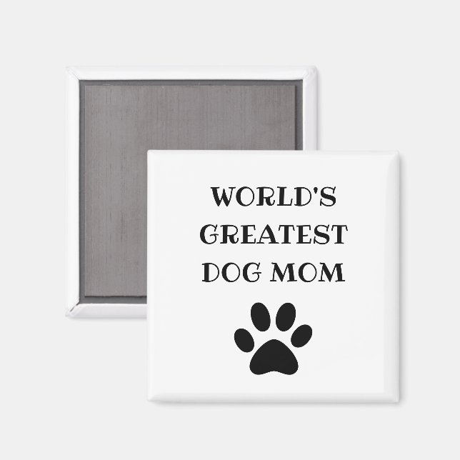 World's Greatest Dog Mom Custom Text Personalized Magnet (Front/Back)