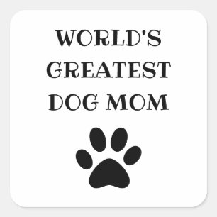 World's Greatest Dog Mum Custom Text Personalised Square Sticker