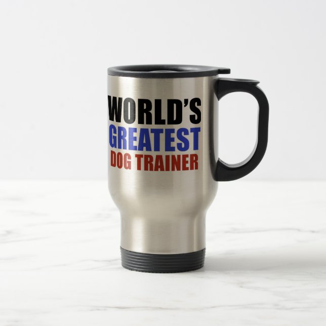 World's greatest Dog trainer Travel Mug (Right)