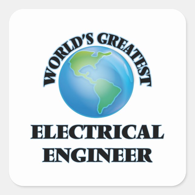 World's Greatest Electrical Engineer Square Sticker (Front)
