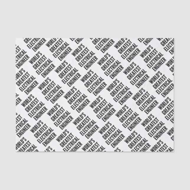 Worlds Greatest Electrical Engineer Tissue Paper (Front)