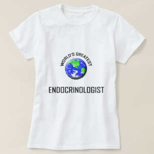 World's Greatest Endocrinologist T-Shirt