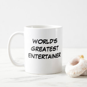 "World's Greatest Entertainer" Mug