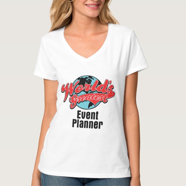 Worlds Greatest Event Planner T-Shirt (Front)