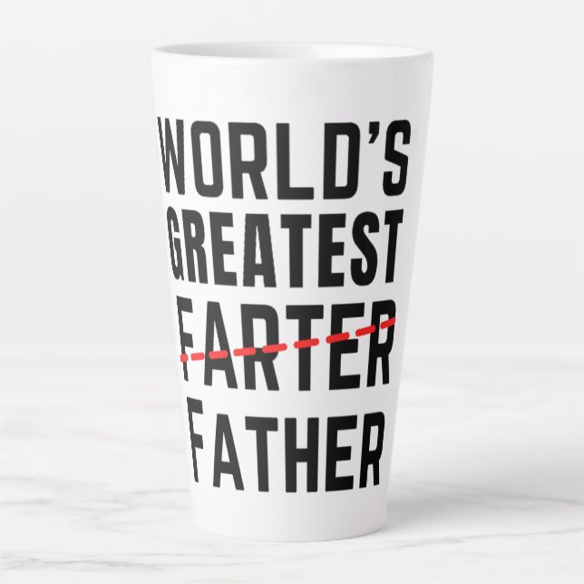 WORLD'S GREATEST FARTER - FATHER - FATHER'S DAY LATTE MUG (Front)