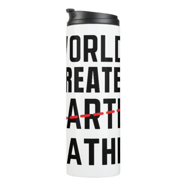 WORLD'S GREATEST FARTER - FATHER - FATHER'S DAY THERMAL TUMBLER (Rotated Right)