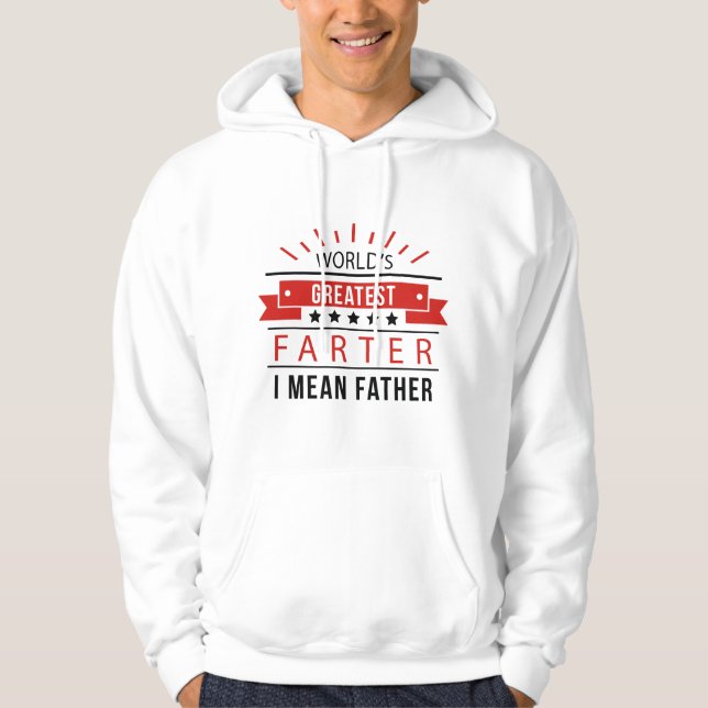 World's Greatest Farter Hoodie (Front)