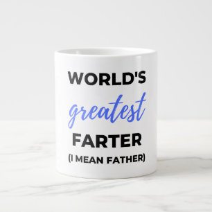 World's Greatest Farter I Mean Father bl Large Coffee Mug