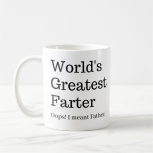 World's Greatest Farter I mean Father Mug
