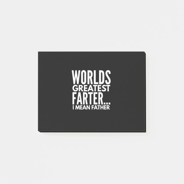 Worlds Greatest Farter I Mean Father Post-it Notes (Front)