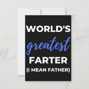 World's Greatest Farter I Mean Father Thank You Card