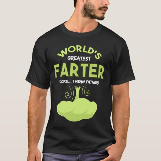 World's Greatest Farter Oops I Mean Father Top Fat (Front)
