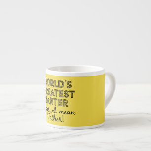World's Greatest Farter Oops I Mean Father Yellow Espresso Cup