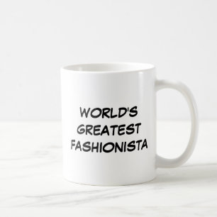 "World's Greatest Fashionista" Mug
