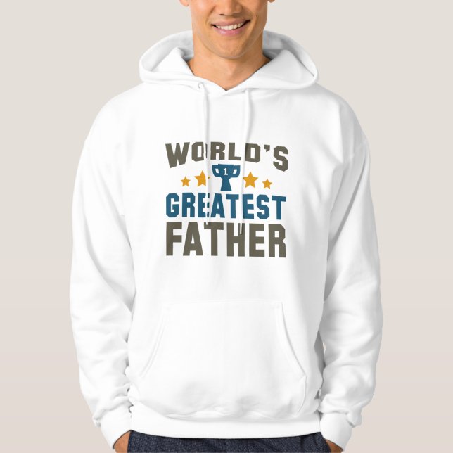 World's Greatest Father Hoodie (Front)