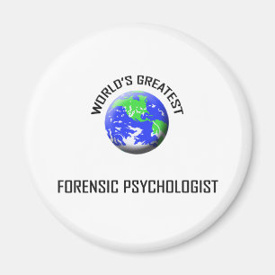 World's Greatest Forensic Psychologist Magnet