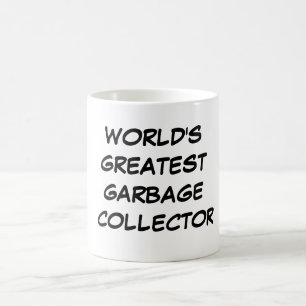 "World's Greatest  Garbage Collector" Mug