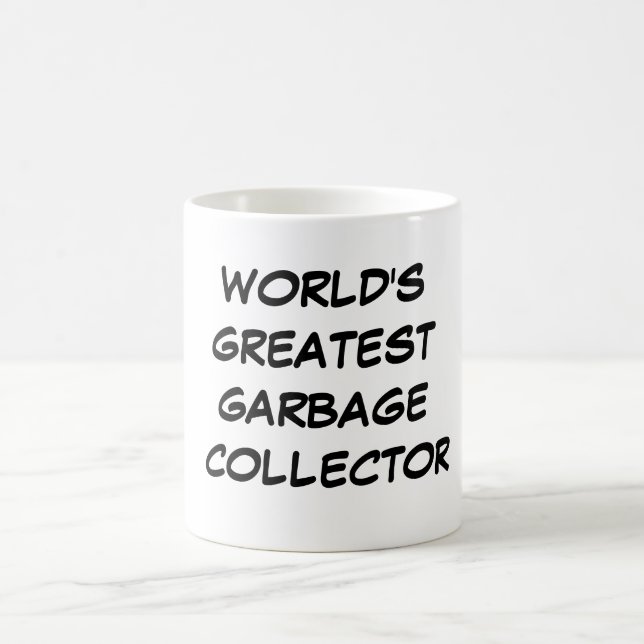 "World's Greatest  Garbage Collector" Mug (Center)