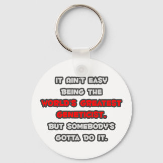 World's Greatest Geneticist Joke Key Ring