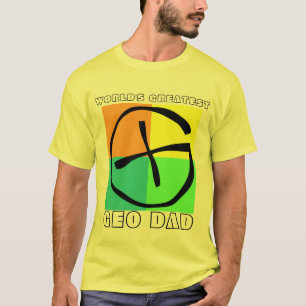 World's Greatest Geo Dad T-Shirt