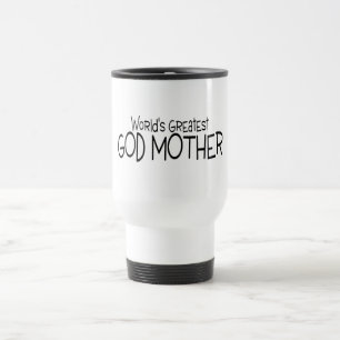 Worlds Greatest God Mother Travel Mug