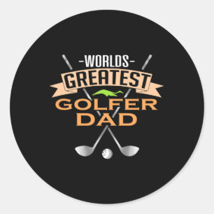 World's Greatest Golfer Dad Golf Dad Classic Round Sticker
