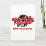 World's Greatest Granddaughter Card<br><div class="desc">World's Greatest Granddaughter shirts,  apparel and gifts to recognise someone special.  This design features a vibrant globe design with sporty red text.  Copyright - All rights reserved.</div>