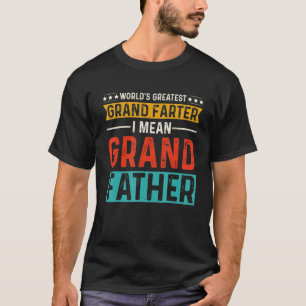 World's Greatest GrandFarter I Mean Grandfather T-Shirt