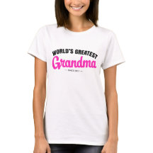 World's Greatest Grandma since - Personalise it!