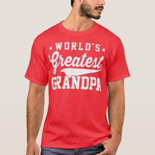 World's Greatest Grandpa Papa Dad T-Shirt