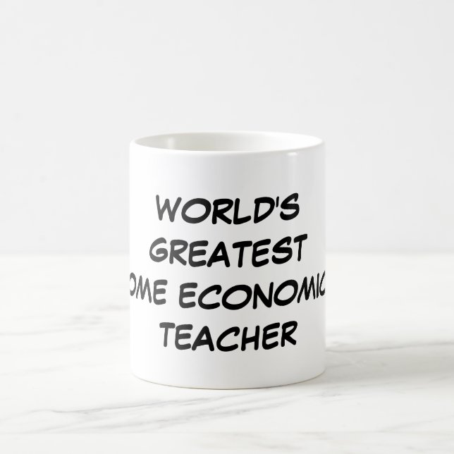 "World's Greatest Home Economics Teacher" Mug (Center)