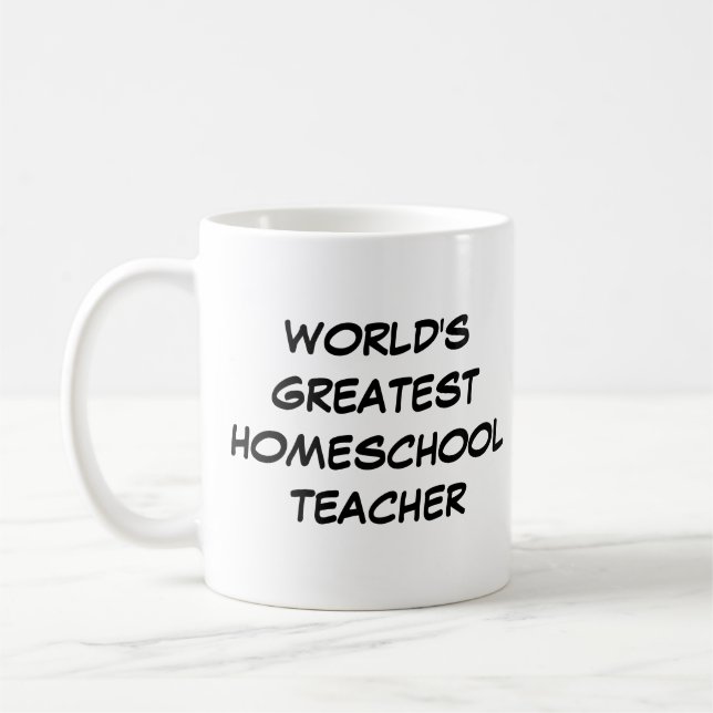 "World's Greatest Homeschool Teacher" Mug (Left)