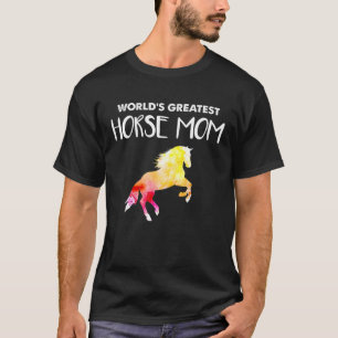 Worlds Greatest Horse Mum Love T-Shirt
