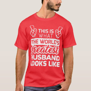 World's Greatest Husband Best Husband Ever T-Shirt