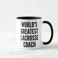 Worlds Greatest Lacrosse Coach