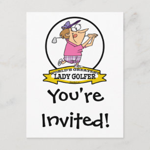 WORLDS GREATEST LADY GOLFER CARTOON INVITATION