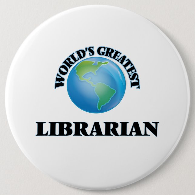 World's Greatest Librarian 6 Cm Round Badge (Front)