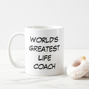 "World's Greatest Life Coach"  Coffee Mug