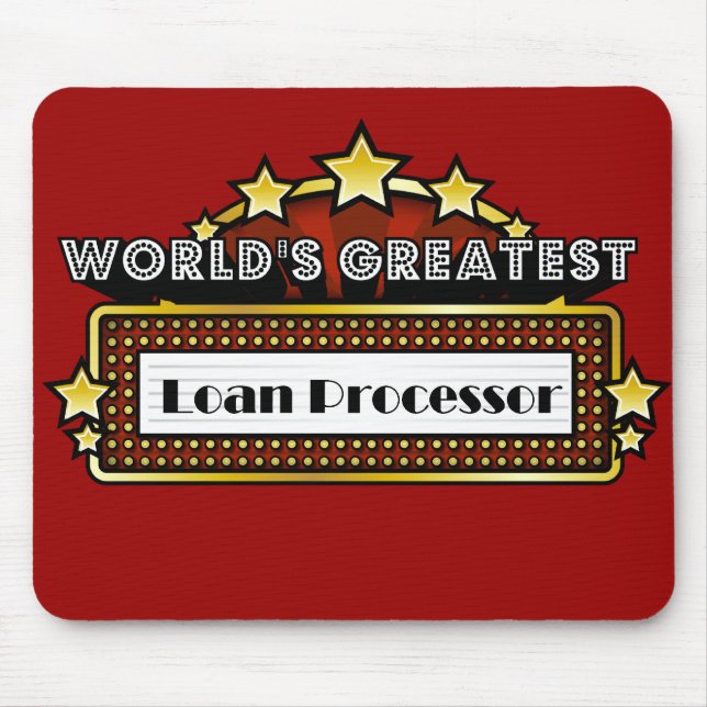World's Greatest Loan Processor Mouse Mat (Front)