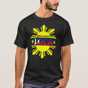 World's Greatest Lola Filipino Grandma Filipina Gr T-Shirt