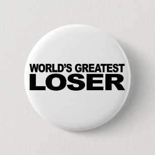 World's Greatest Loser 6 Cm Round Badge
