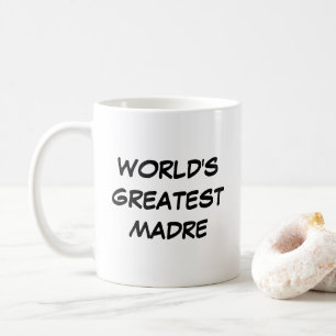 "World's Greatest Madre" Mug