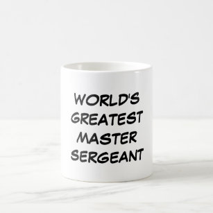 "World's Greatest Master Sergeant" Mug