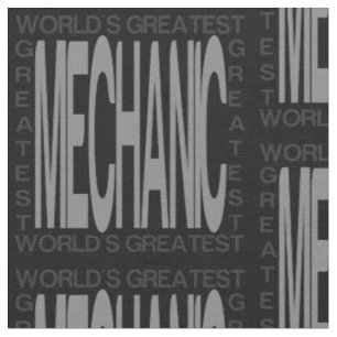 Worlds Greatest Mechanic Fabric