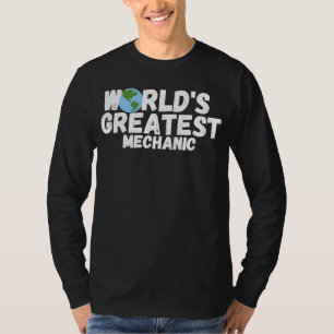 World'S Greatest Mechanic T-Shirt