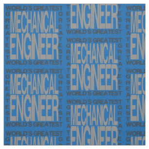 Worlds Greatest Mechanical Engineer Fabric