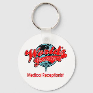 World's Greatest Medical Receptionist Key Ring
