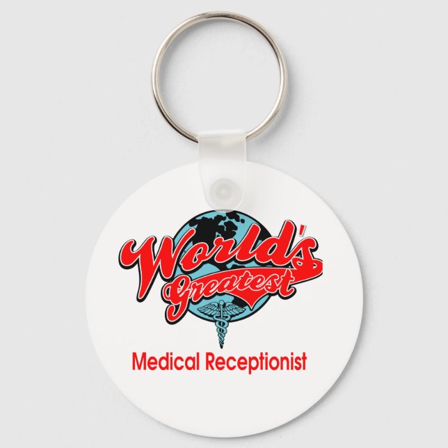 World's Greatest Medical Receptionist Key Ring (Front)