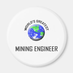 World's Greatest Mining Engineer Magnet
