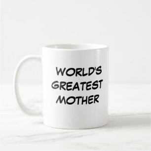 "World's Greatest Mother" Mug
